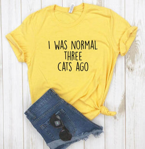 I WAS NORMAL THREE CATS AGO Women's T-shirt