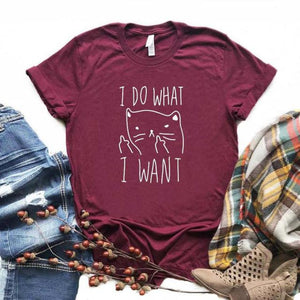 I Do What I Want Hipster Funny T shirt