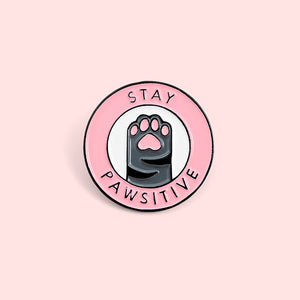 Stay Pawsitive Pin