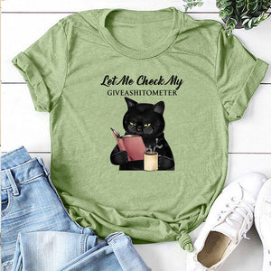 Let Me Check My Give A Shit O Meter Letter Print Funny Black Cat Women T-shirt Short Sleeve Summer Loose Graphic Tee T Shirts