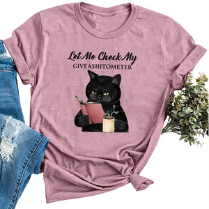 Let Me Check My Give A Shit O Meter Letter Print Funny Black Cat Women T-shirt Short Sleeve Summer Loose Graphic Tee T Shirts