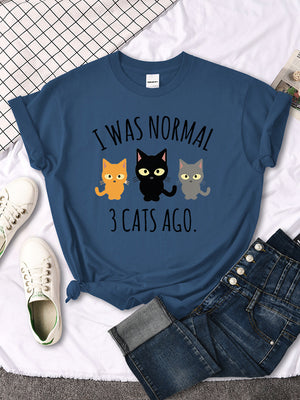 I Was Normal 3 Cats Ago Print Womens T-shirt Summer Quality T Shirts Breathable Casual Top Oversized Creative Women&#39;s T Shirts