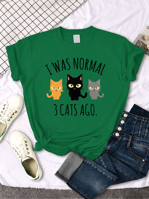 I Was Normal 3 Cats Ago Print Womens T-shirt Summer Quality T Shirts Breathable Casual Top Oversized Creative Women&#39;s T Shirts