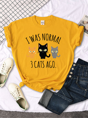 I Was Normal 3 Cats Ago Print Womens T-shirt Summer Quality T Shirts Breathable Casual Top Oversized Creative Women&#39;s T Shirts